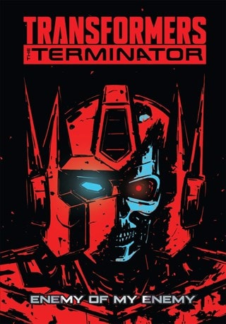 Transformers Vs The Terminator Enemy of My Enemy Graphic Novel