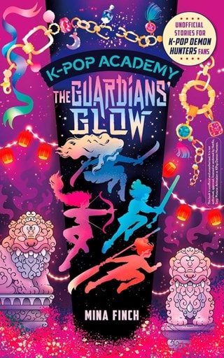 K-Pop Academy Book 4: Guardians' Glow Paperback By Mina Finch