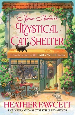 Agnes Aubert's Mystical Cat Shelter Hardback By Heather Fawcett