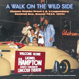 A Walk On the Wild Side: Classic Tracks from L.A.'s Legendary Central Ave. Scene 1944-1955