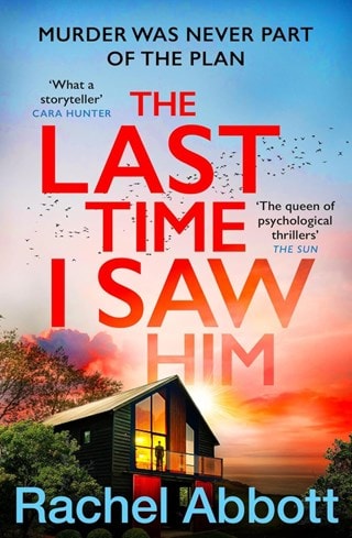 The Last Time I Saw Him: A Stephanie King Thriller 4 Paperback By Rachel Abbott
