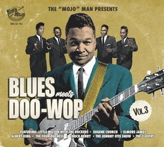 The 'Mojo' Man Presents: Blues Meets Doo-wop - Volume 3