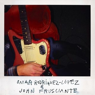 Omar Rodriguez-Lopez   & John Frusciante