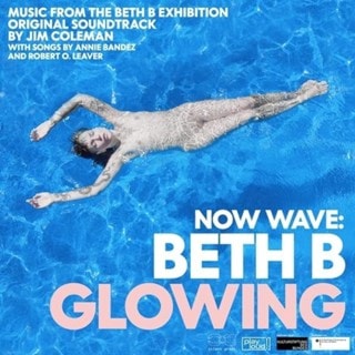 Now Wave: Glowing: Music from the Beth B Exhibition