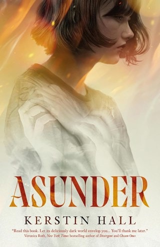 Asunder Paperback By Kerstin Hall