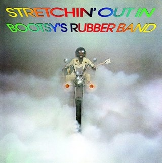 Stretchin' Out in Bootsy's Rubber Band