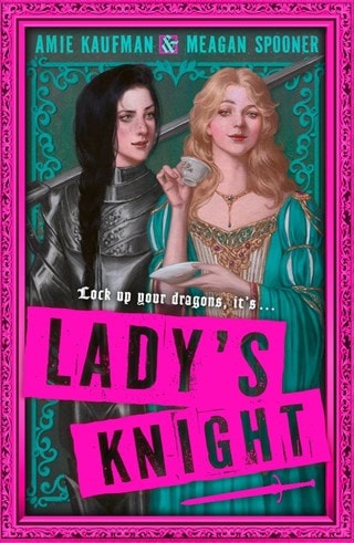 Lady's Knight Paperback By Amie Kaufman & Meagan Spooner