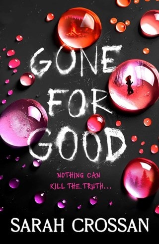 Gone For Good Paperback By Sarah Crossan