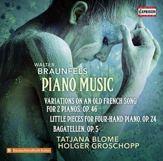 Walter Braunfels: Piano Music