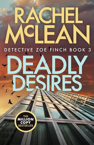 Deadly Desires: Detective Zoe Finch 3 Paperback By Rachel McLean
