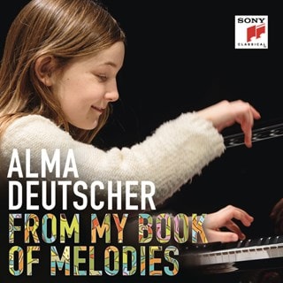 Alma Deutscher: From My Book of Melodies