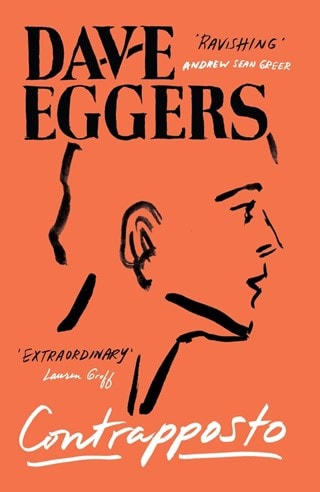 Contrapposto Hardback By Dave Eggers