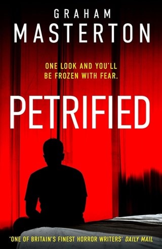 Petrified Paperback By Graham Masterton