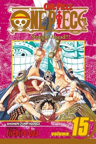 One Piece Volume 15 Straight Ahead!!!