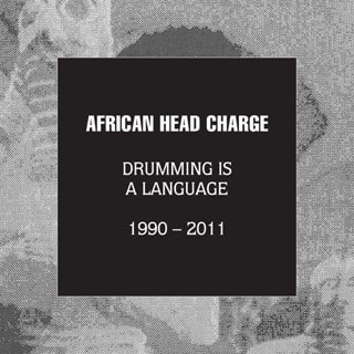 Drumming Is a Language: 1990-2011