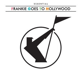 The Essential Frankie Goes to Hollywood