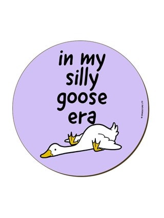 In My Silly Goose Era Coaster