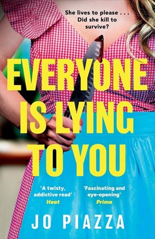Everyone Is Lying To You Paperback By Jo Piazza