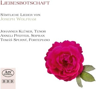 Liebesbotschaft: Samtliche Lieder Von Joseph Wolfram