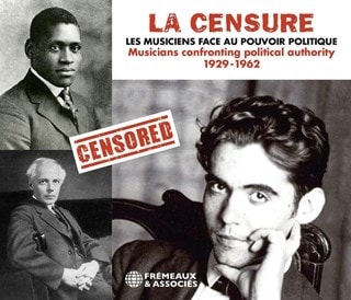 La Censure - Les Musiciens Face Au Pouvoir Politique: Musicians Confronting Political Authority 1929