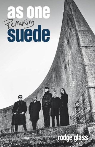 As One: Remaking Suede Limited Signed Hardback By Rodge Glass