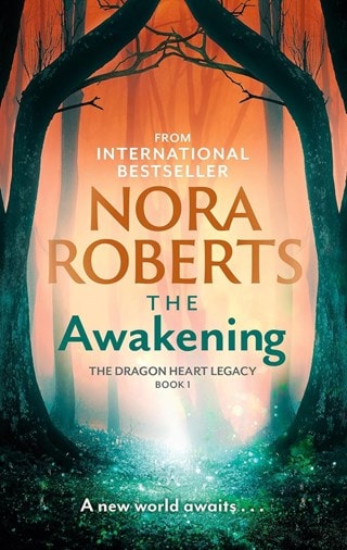 The Awakening: The Dragon Heart Legacy Book 1 Paperback By Nora Roberts