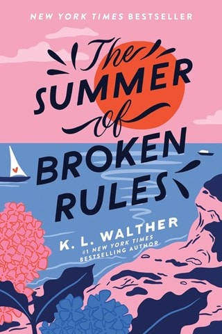 The Summer Of Broken Rules Paperback By K.L. Walther