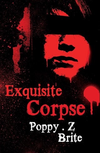 Exquisite Corpse Paperback By Poppy Z Brite