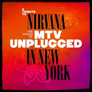 A tribute to Nirvana: The songs of MTV unplugged