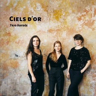 Trio Haydee: Ciels D'or