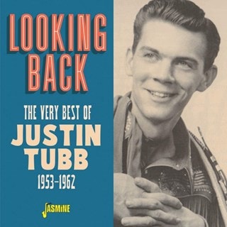 Looking Back: The Very Best of Justin Tubb 1952-1963