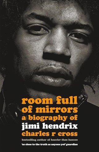 Room Full Of Mirrors Biography Of Jimi Hendrix Paperback By Charles R. Cross