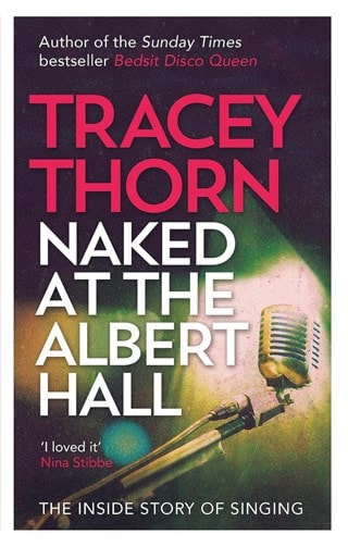 Naked At The Albert Hall Paperback By Tracey Thorn