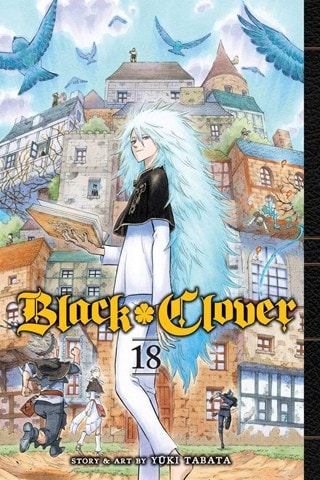 Black Clover Vol. 18: The Black Bulls By Yuki Tabata