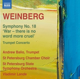 Weinberg: Symphony No. 18, 'War - There Is No Word More Cruel'/..
