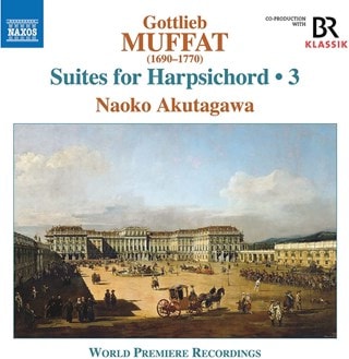 Gottlieb Muffat: Suites for Harpsichord - Volume 3