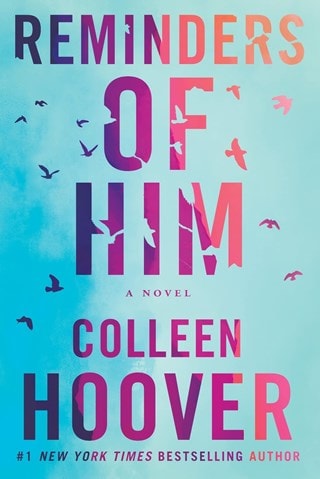 Reminders Of Him Paperback By Colleen Hoover