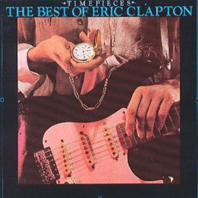 Time Pieces: The Best Of Eric Clapton - 1