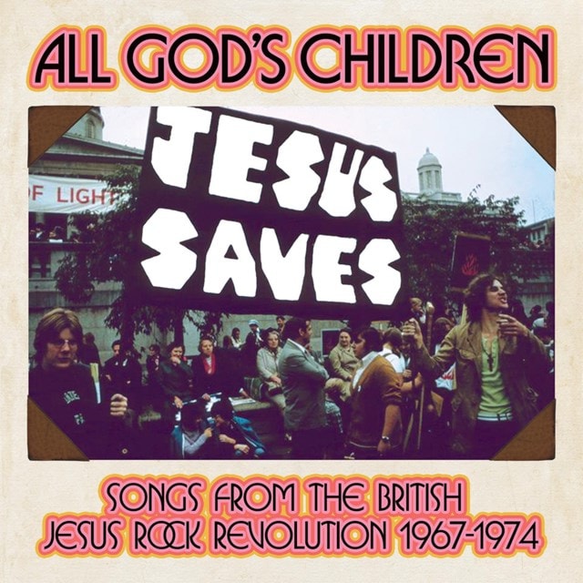 All God's Children: Songs from the British Jesus Rock Revolution 1967-1974 - 1