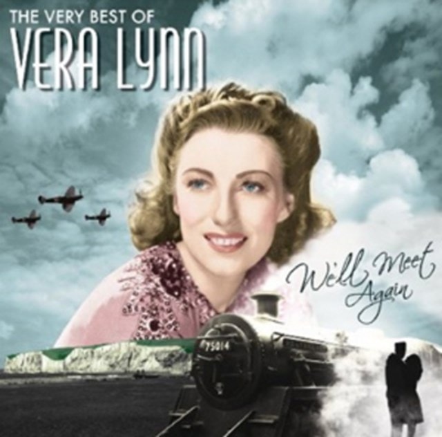 We'll Meet Again: The Very Best of Vera Lynn - 1