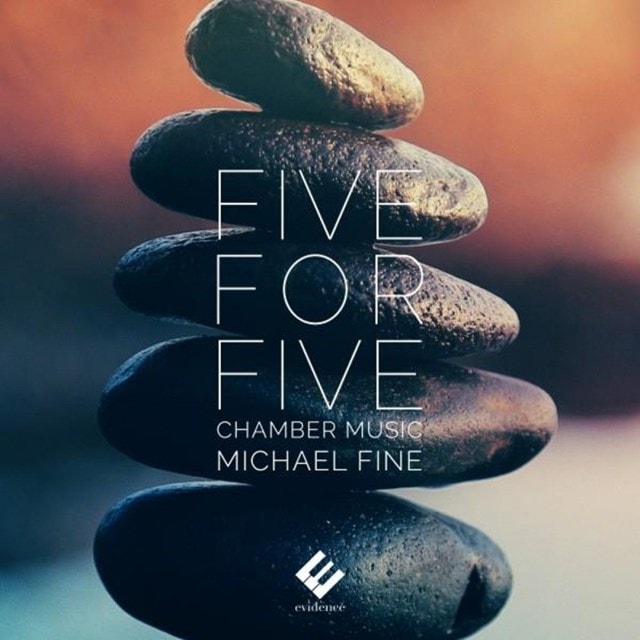 Five for Five: Michael Fine: Chamber Music - 1