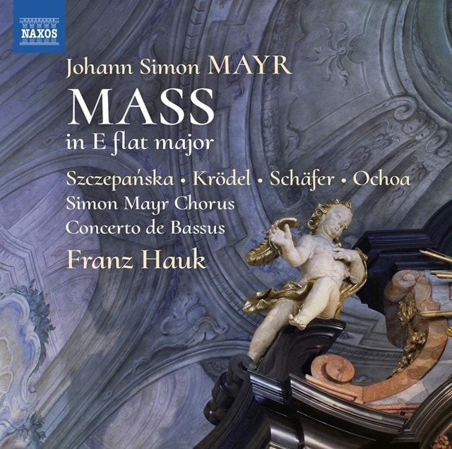 Johann Simon Mayr: Mass in E Flat Major - 1