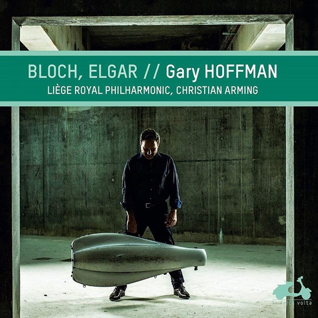 Gary Hoffman: Bloch, Elgar - 1