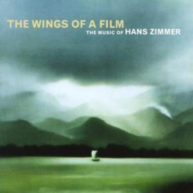 Wings of a Film/the Music of Hans Zimmer - 1