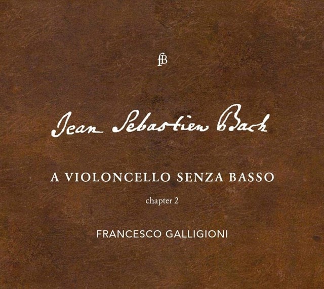 Johann Sebastian Bach: A Violoncello Senza Basso: Chapter 2 - 1