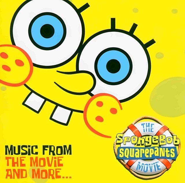 The SpongeBob SquarePants Movie: Music from the Movie and More... - 2