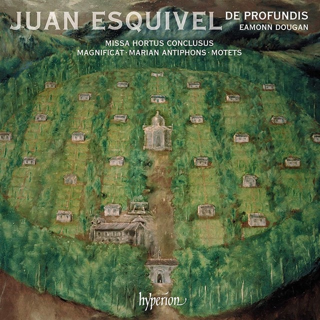 Juan Esquivel: Missa Hortus Conclusus/Magnificat/Marian Antiphons - 1