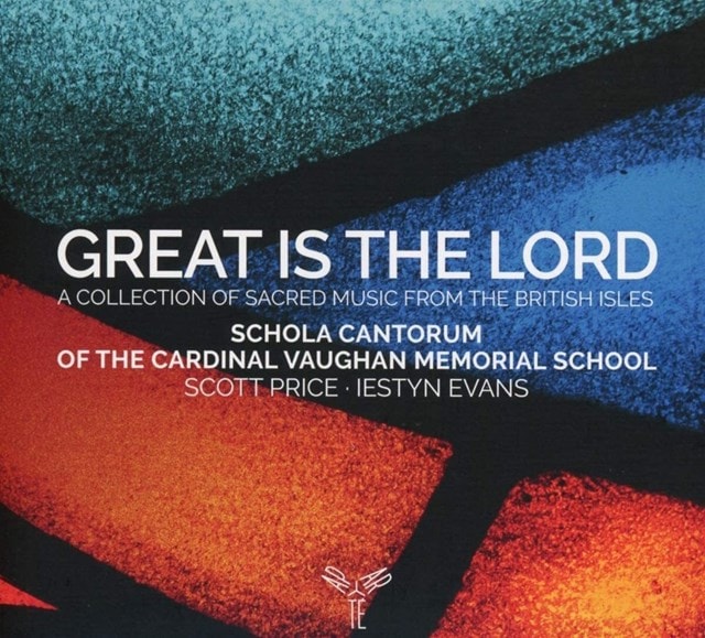 Great Is the Lord: A Collection of Sacred Music from the British Isles - 1