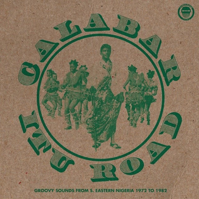 Calabar-itu Road: Groovy Sounds from S. Eastern Nigeria 1972 to 1982 - 1