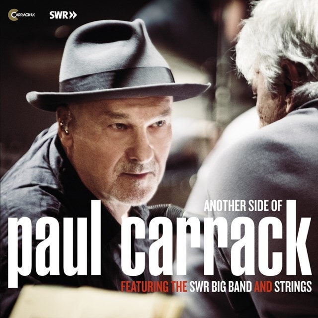 Another Side of Paul Carrack: Featuring the SWR Big Band and Strings - 1